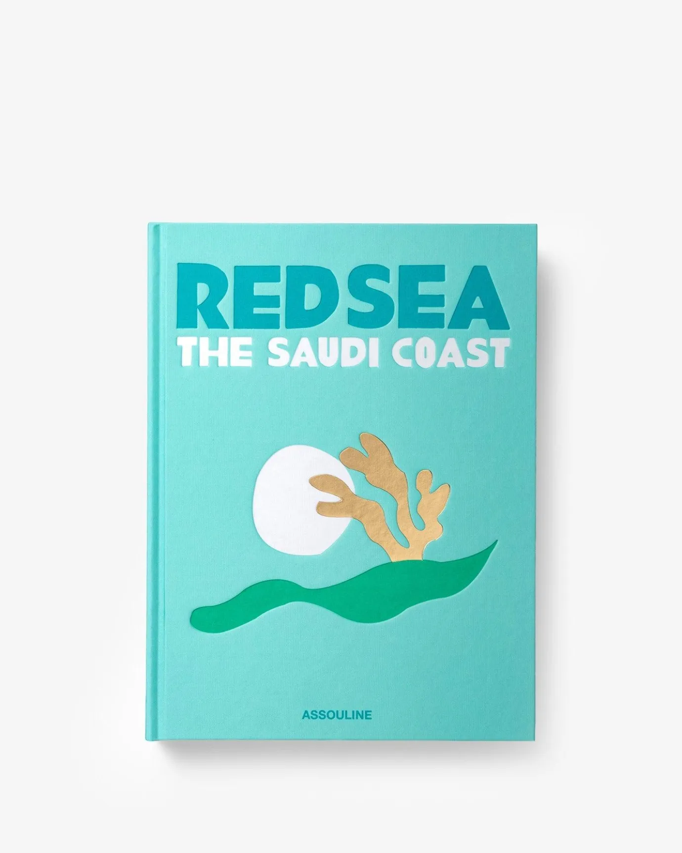 Assouline Voyage<Arabie Saoudite : Mer Rouge, Cote Saoudienne