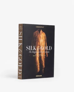 Assouline Mode<Soie Et Or D'Ouzbekistan : L'Art Magnifique Du Costume
