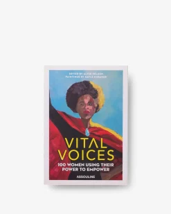 Assouline Art<Vital Voices : 100 Femmes Utilisant Leur Pouvoir Pour S'Autonomiser